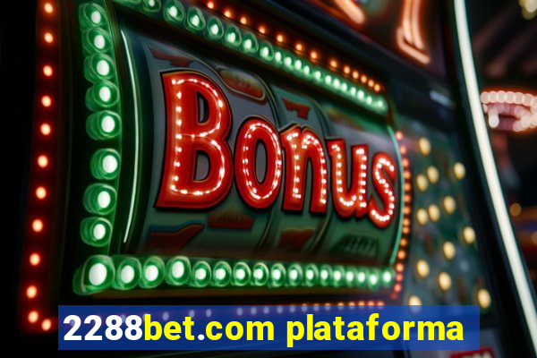 2288bet.com plataforma